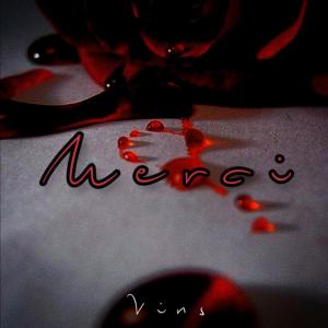 收聽VINS的MERCI (Explicit)歌詞歌曲