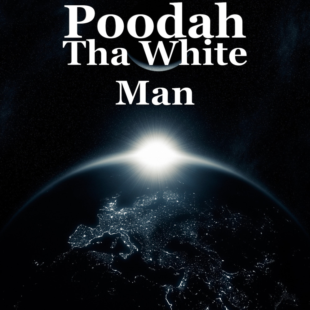 Tha White Man (Explicit)