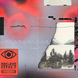 Album Red-Eye Effect oleh Lowswimmer