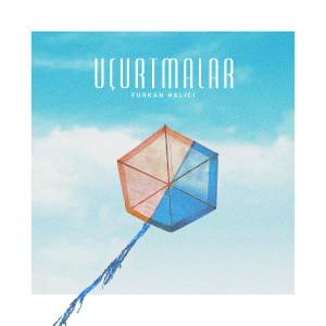 Album Uçurtmalar from Furkan Halıcı