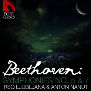 อัลบัม Beethoven: Symphonies No. 5 & 7 ศิลปิน RSO Ljubljana