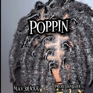 mav3rickk的專輯Poppin (Explicit)
