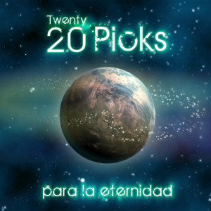 收聽Twenty Picks的El Cielo Siempre Te Verá Caminar歌詞歌曲
