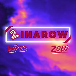 2INAROW (feat. Zolo) (Explicit) dari Zolo