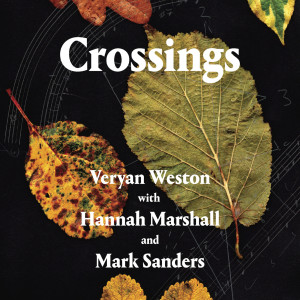 Album Crossings from Veryan Weston