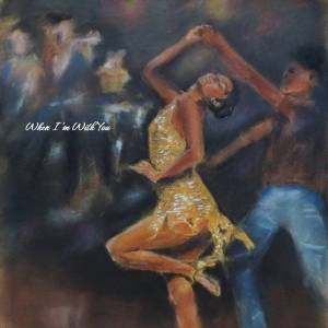 Efrain Cotilla Duo的專輯When I'm With You