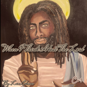 Dengarkan When I Think About the Lord lagu dari Leon Cobarris dengan lirik