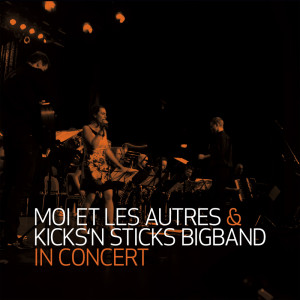 Moi et les Autres的專輯In Concert