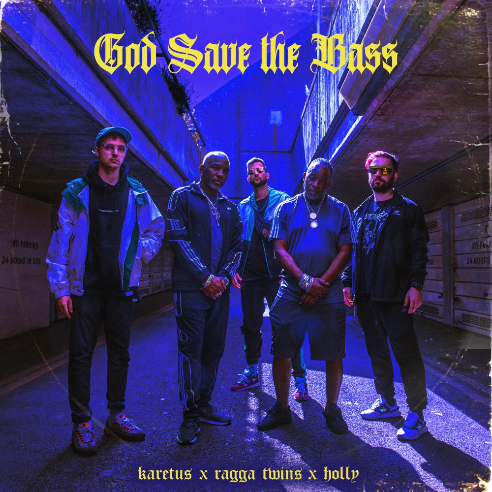 God Save The Bass