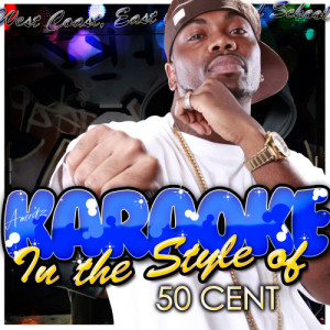 ดาวน์โหลดและฟังเพลง In da Club (In the Style of 50 Cent) [Karaoke Version] (Karaoke Version) พร้อมเนื้อเพลงจาก Ameritz - Karaoke