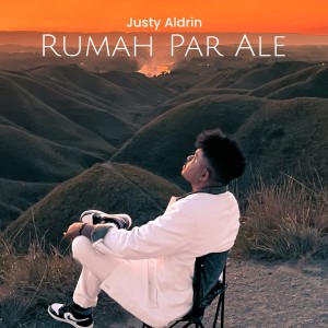 ดาวน์โหลดและฟังเพลง Rumah Par Ale พร้อมเนื้อเพลงจาก Justy Aldrin