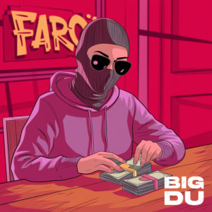 收聽Big Du的FARO (Explicit)歌詞歌曲