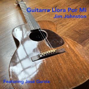 Jim Johnston的專輯Guitarra Llora Por Mi (Guitar Cry For Me)