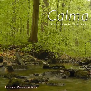 อัลบัม Calma (Sleep Music Therapy) ศิลปิน Adrian Pieragostino