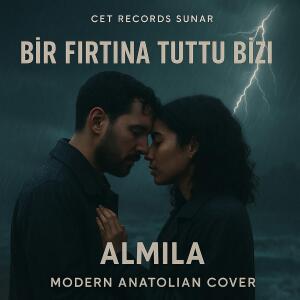 收聽CetRecords的Bir Fırtına Tuttu Bizi | (Anatolian Deep House) (feat. Almıla)歌詞歌曲