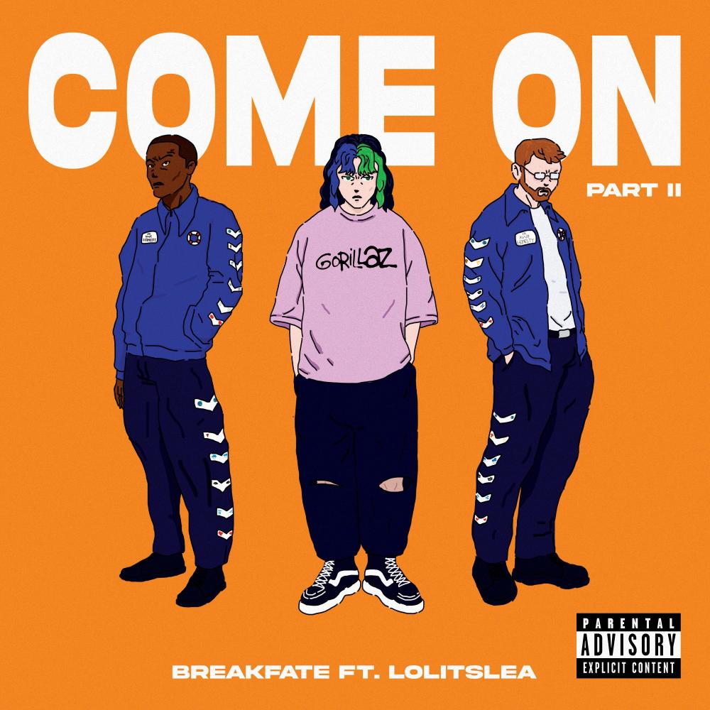 Come On (Part II) (feat. lolitslea) (Explicit)