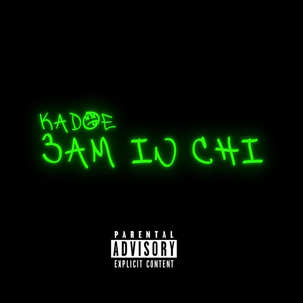 3AM IN CHI (Explicit)