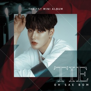 Dengarkan lagu Tie nyanyian OH SAE BOM dengan lirik