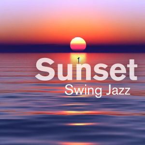 Morning Jazz & Chill的專輯Sunset Swing Jazz (Relaxing Instrumental Beach Jazz, Chillout, Summer Time)