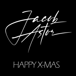 Dengarkan Happy X-Mas lagu dari Jacob Astor dengan lirik