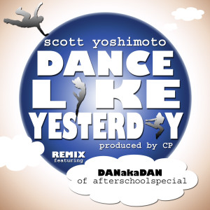 Dengarkan Dance Like Yesterday [Remix] (feat. Dan Aka Dan) (Remix) lagu dari Dan Aka Dan dengan lirik