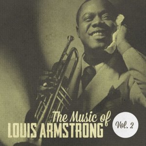 Louis Armstrong的專輯The Music of Louis Armstrong, Vol. 2