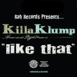 收聽Killa Klump的Like That歌詞歌曲