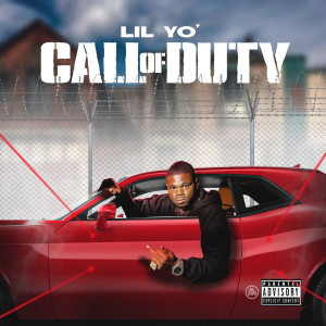 ดาวน์โหลดและฟังเพลง Call of Duty (Explicit) พร้อมเนื้อเพลงจาก Lil Yo