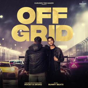 ดาวน์โหลดและฟังเพลง Off Grid พร้อมเนื้อเพลงจาก Rocky