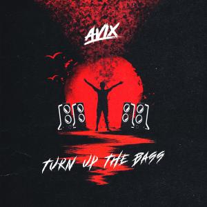 收聽Avix的Turn Up the Bass歌詞歌曲