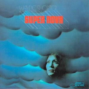 ดาวน์โหลดและฟังเพลง Super Nova พร้อมเนื้อเพลงจาก Wayne Shorter