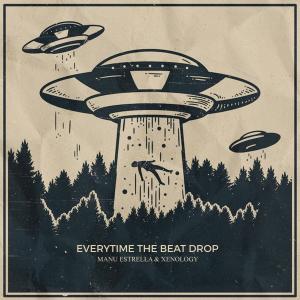 收听Xenology的Everytime The Beat Drop歌词歌曲