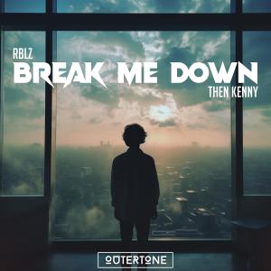 Album Break Me Down from RBLZ