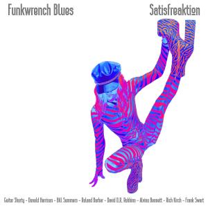 收聽Funkwrench Blues的Satisfreaktion (feat. Guitar Shorty, Donald Harrison, Bill Summers, Roland Barber, David DR Robbins, Alvino Bennett, Rich Kirch & Frank Swart)歌詞歌曲