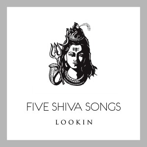 收聽Lookin的Shiva Shiva Shambo歌詞歌曲