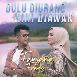 Album Dulu Diurang Kini Diawak from Fauzana
