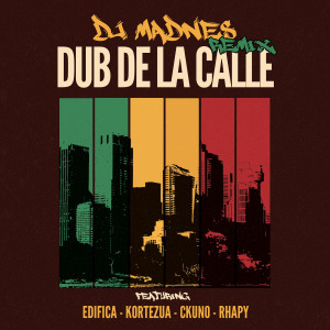 Album Dub De La Calle (Remix) [Explicit] from Dj Madnes