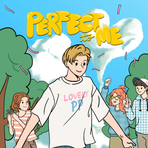 ดาวน์โหลดและฟังเพลง Perfect to me (lovely PP) พร้อมเนื้อเพลงจาก Earth Patravee