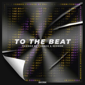 Dengarkan To The Beat lagu dari Friendz By Chance dengan lirik