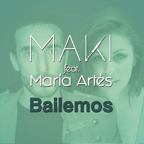 Bailemos (feat. María Artés)