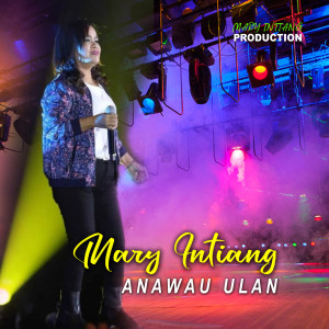 Album Anawau Ulan from Mary Intiang