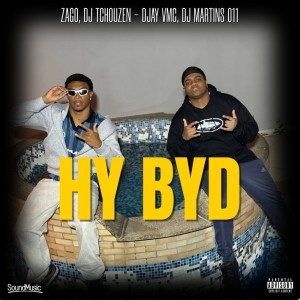 HY BYD (Explicit) dari DJ Tchouzen
