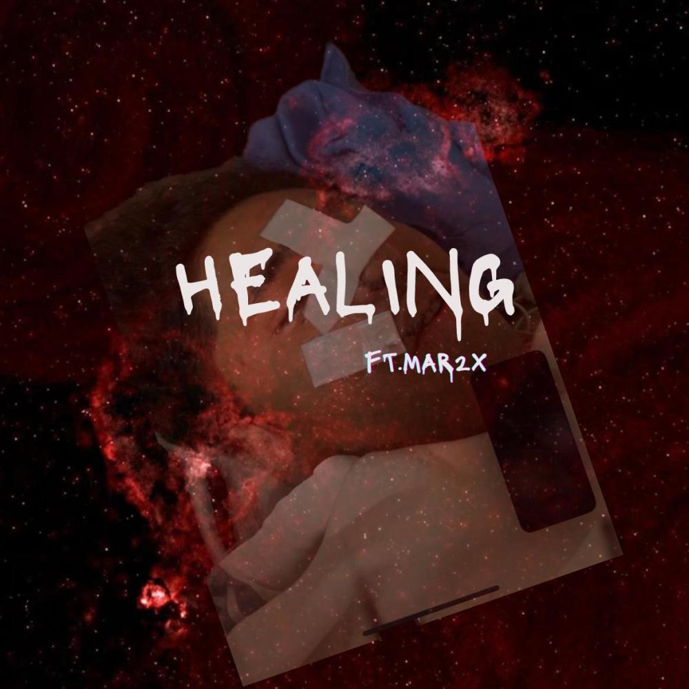 Healing (feat. Mar2x) (Explicit)
