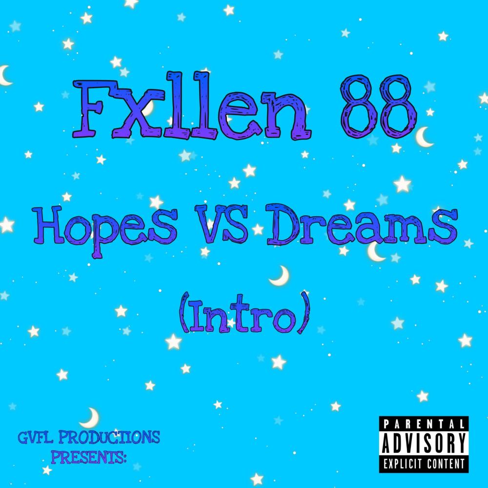 Hopes VS Dreams (Explicit)
