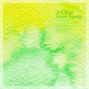 A Clear Love Song dari Kim Gwanu