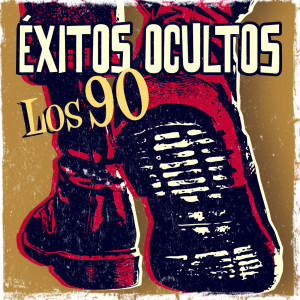 Various Artists的專輯Éxitos ocultos. Los 90