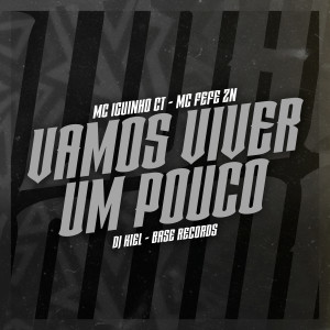 Album Vamos Viver Um Pouco from Mc Iguinho Ct