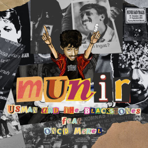 Dengarkan lagu Munir nyanyian Usman and The Blackstones dengan lirik