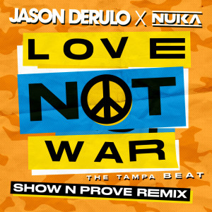 ดาวน์โหลดและฟังเพลง Love Not War (The Tampa Beat) (Show N Prove Remix) พร้อมเนื้อเพลงจาก Jason Derulo
