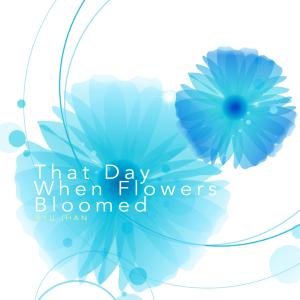 Ryu Ihan的专辑That Day When Flowers Bloomed